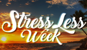 Stress Less Week 2018
